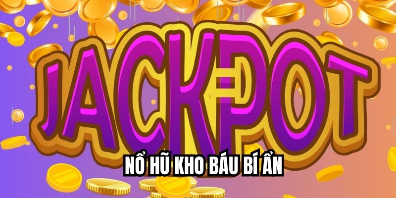 Nổ hũ kho báu bí ẩn